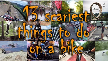 13 of the scariest things to do on your bike