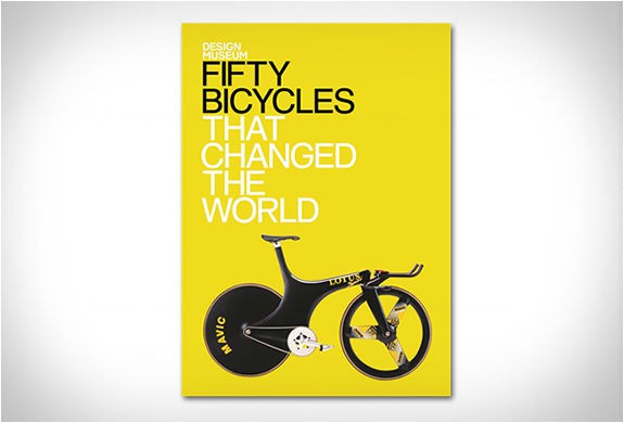 Fifty Bicycles That Changed The World